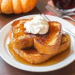 Pumpkin French Toast