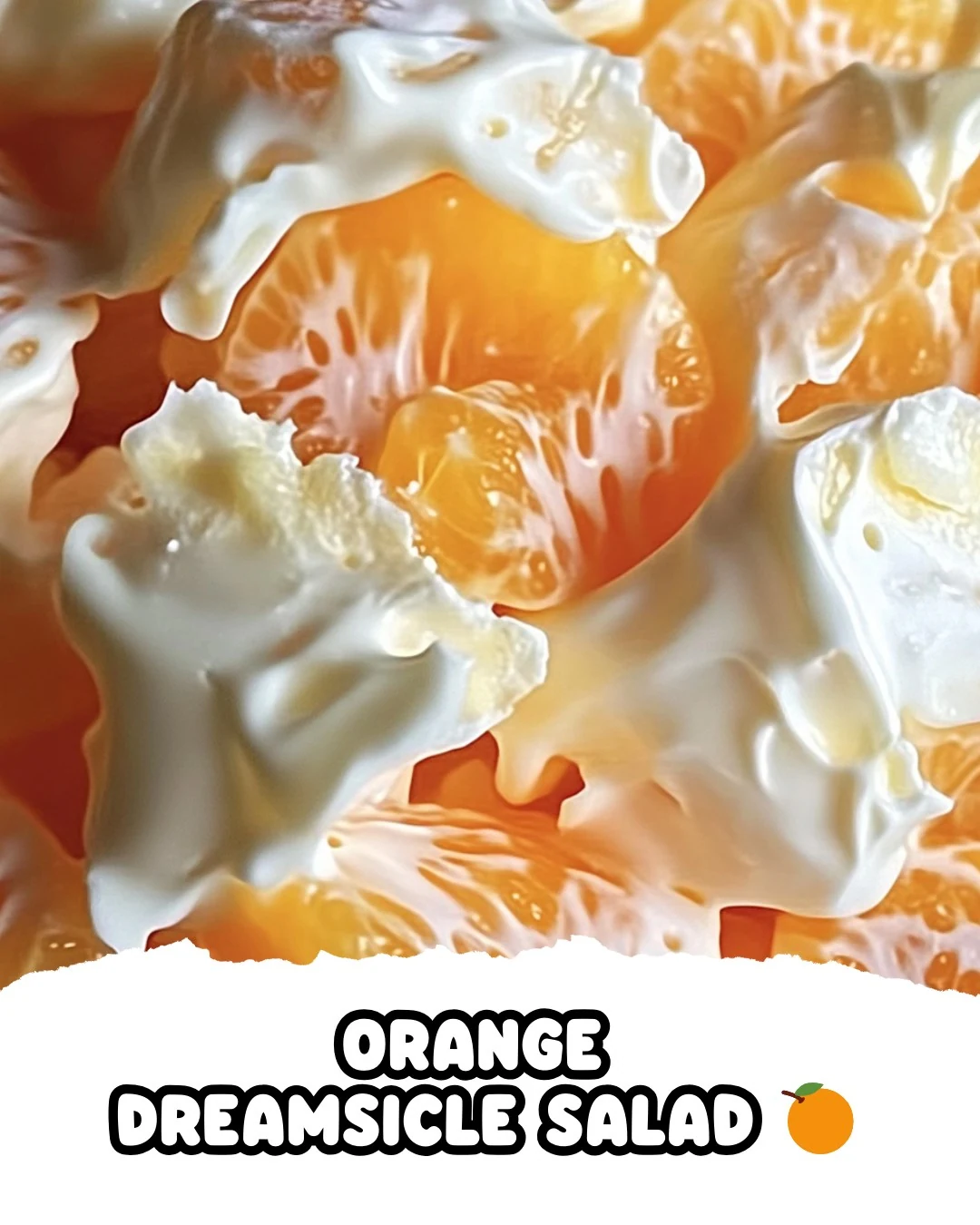 Creamy Orange Dreamsicle Salad Recipe to Try Today