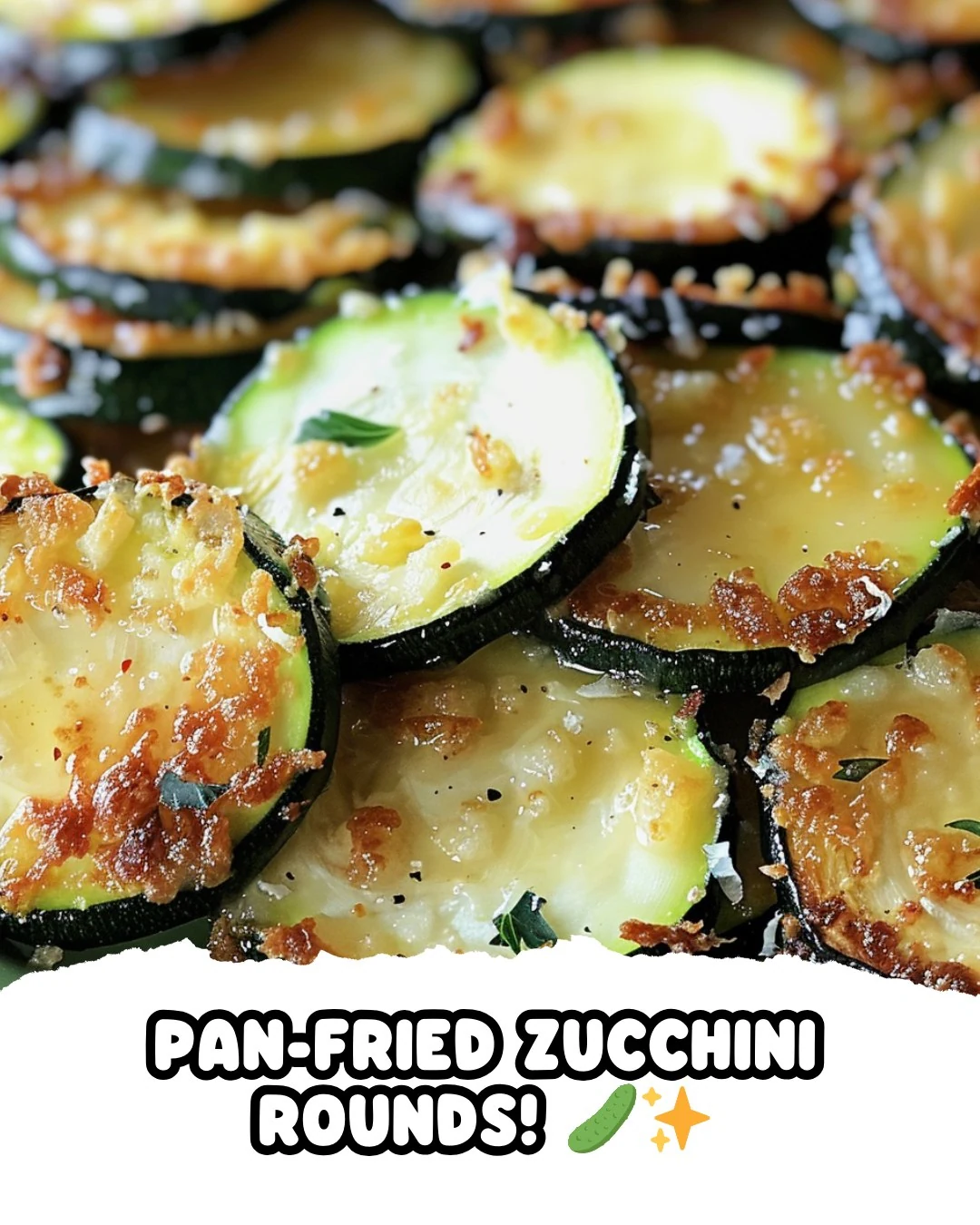 Crispy Pan-Fried Zucchini Rounds Recipe to Try finished dish