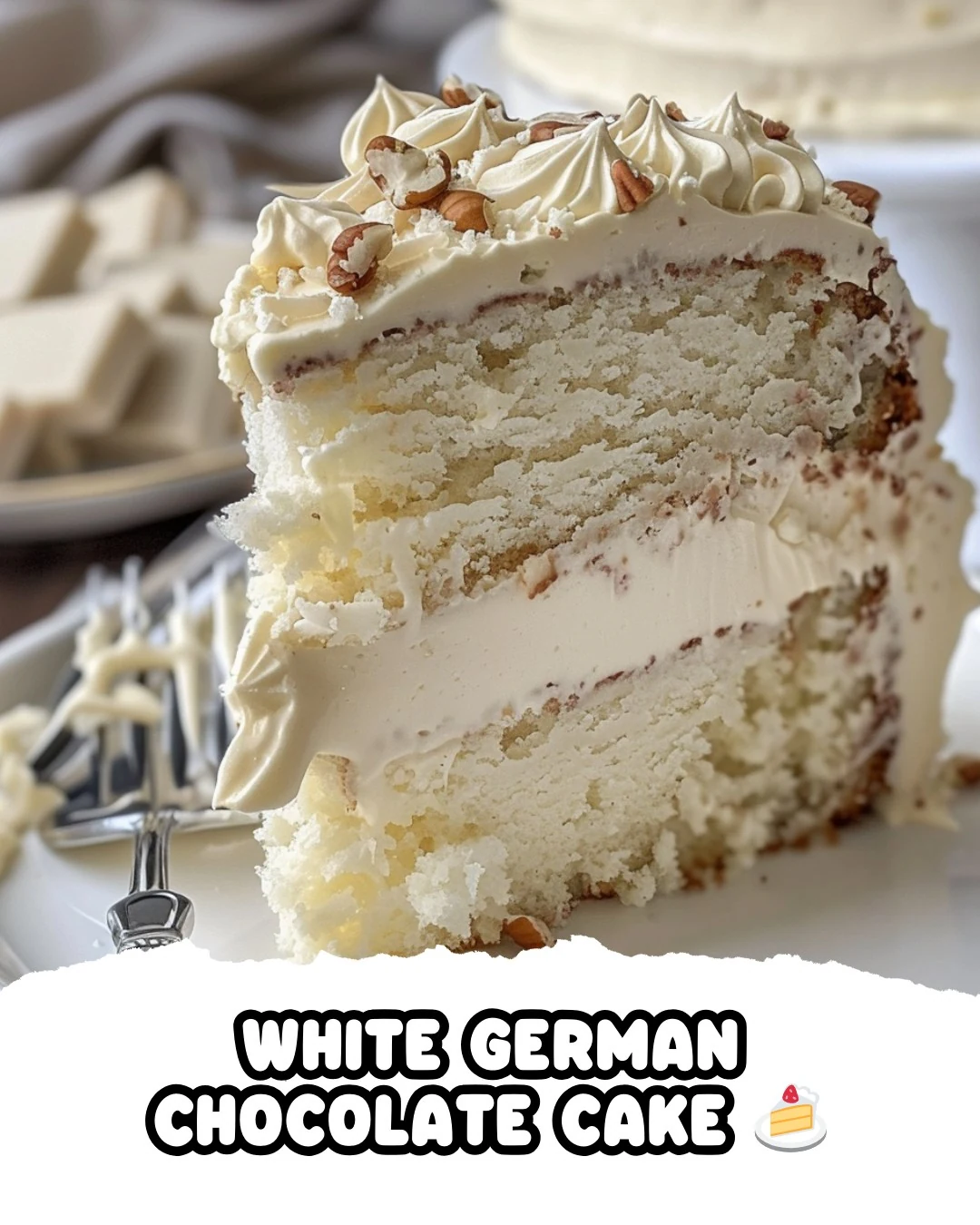 Decadent White German Chocolate Cake Recipe finished dish