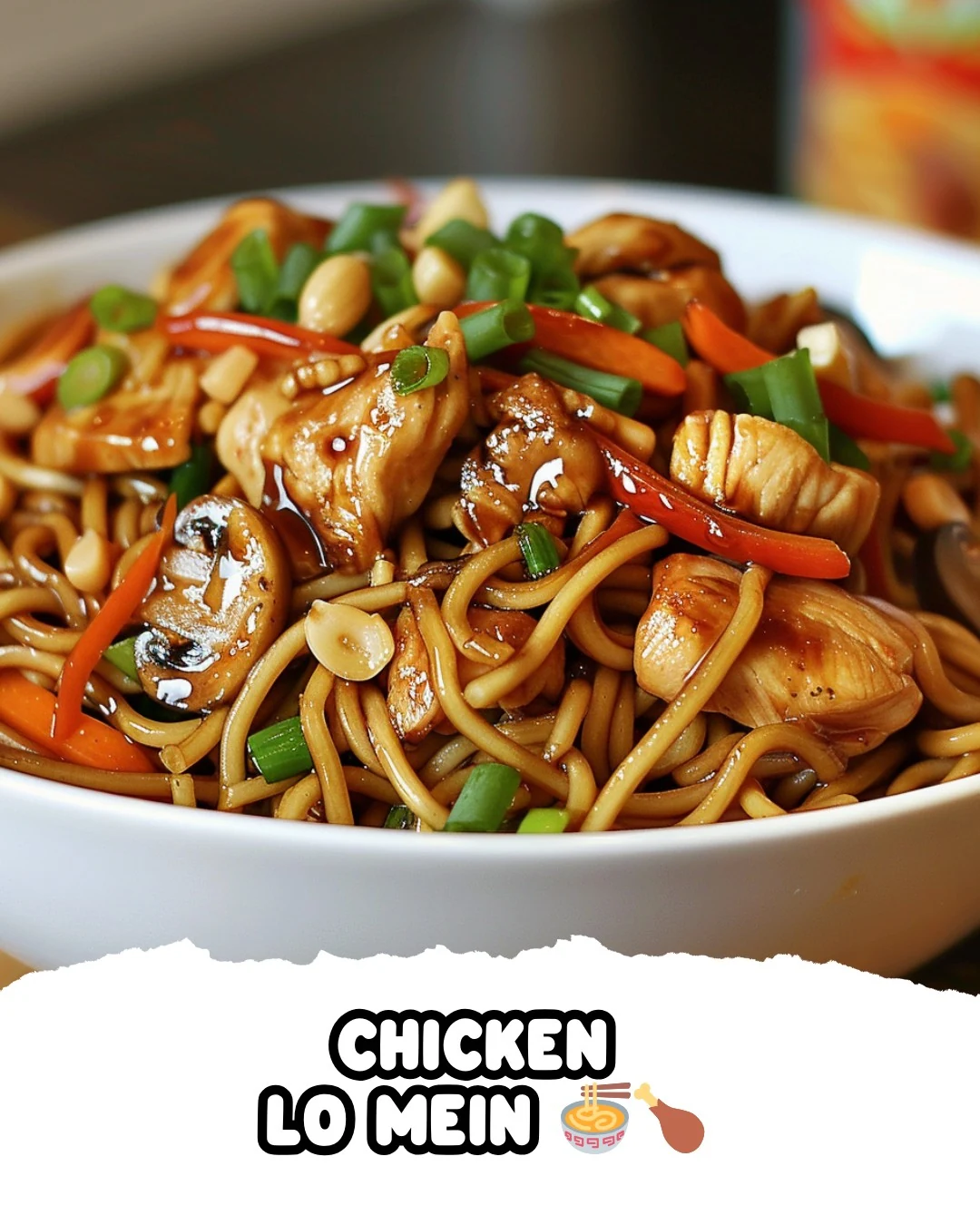 Delicious Chicken Lo Mein Recipe in 30 Minutes