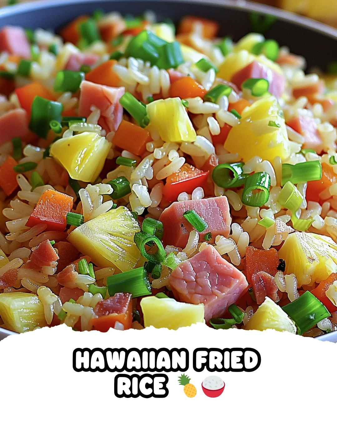Delicious Hawaiian Fried Rice Recipe You’ll Love