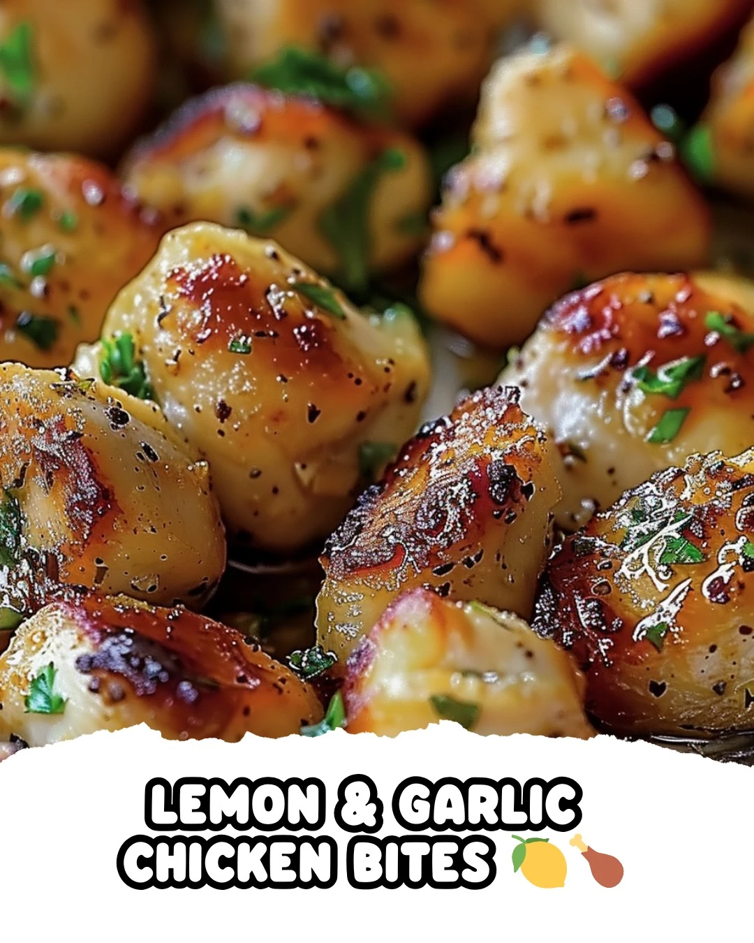 Delicious Lemon Garlic Chicken Bites Recipe