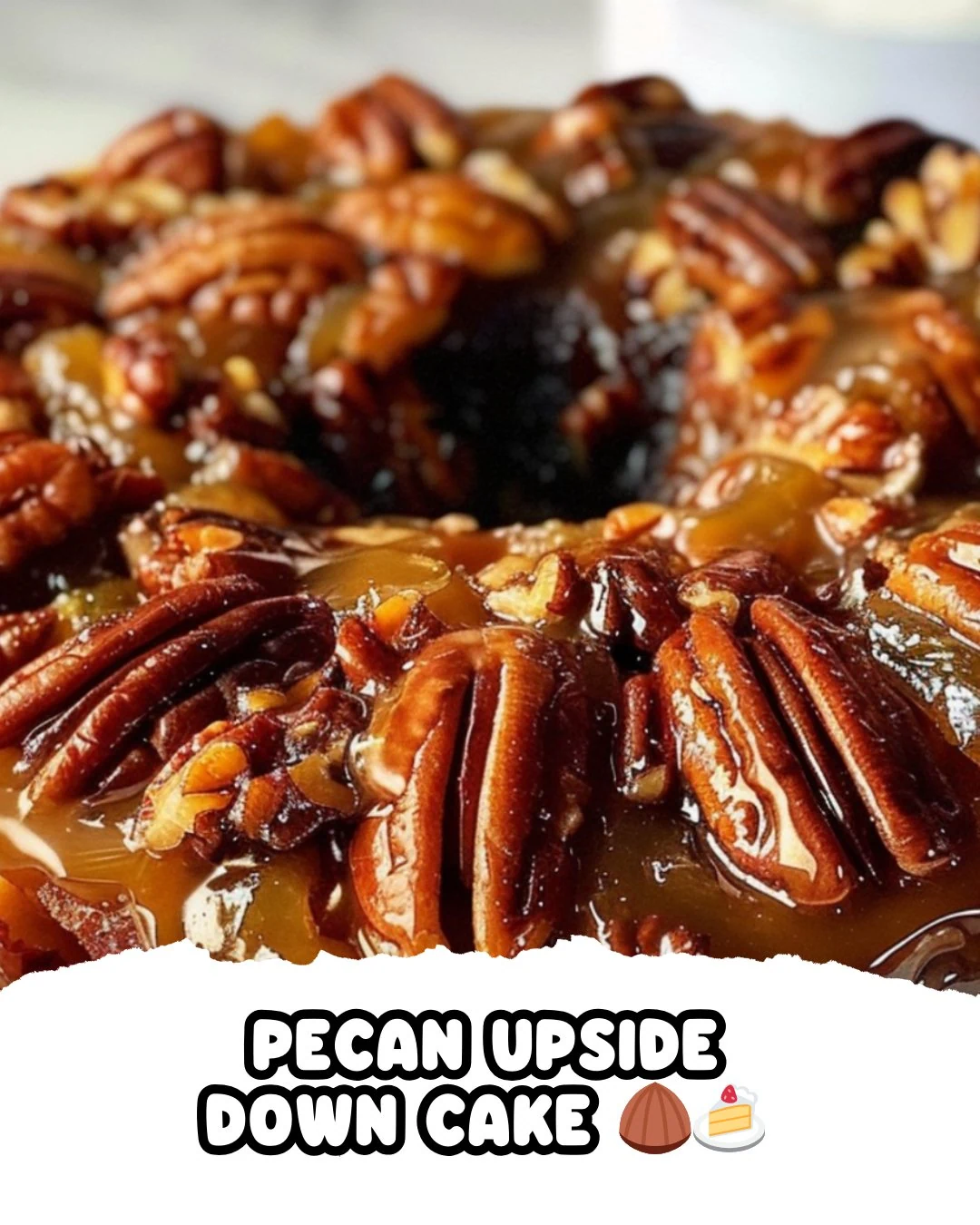 Delicious Pecan Upside Down Cake Recipe