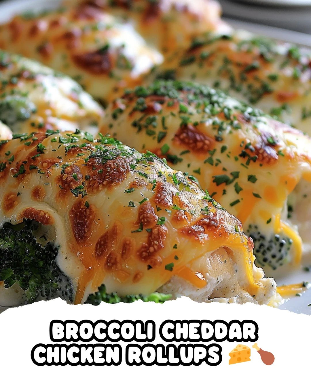 Flavorful Broccoli Cheddar Chicken Rollups Recipe finished dish