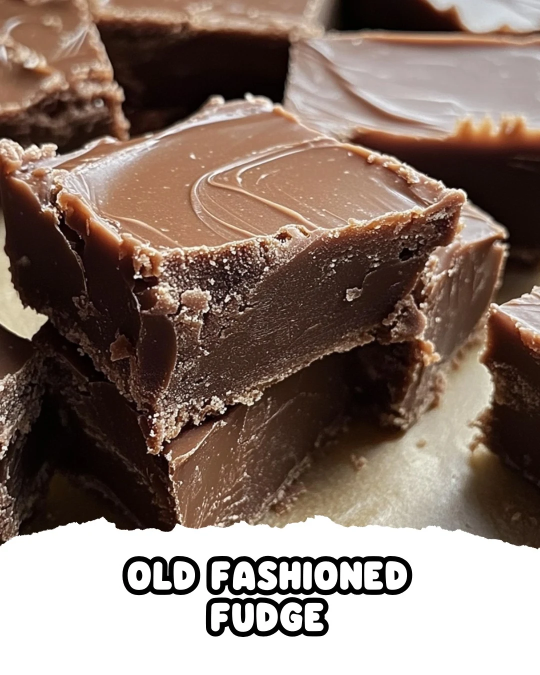 Old Fashioned Fudge