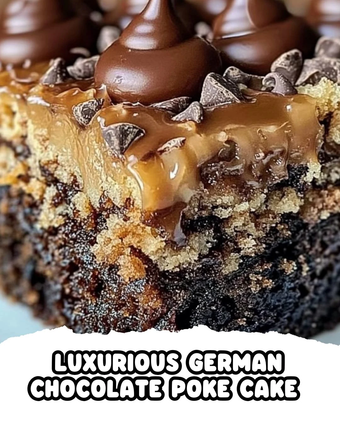 Luxurious German Chocolate Poke Cake