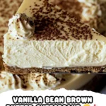 Indulge in Vanilla Bean Brown Butter Cheesecake finished dish