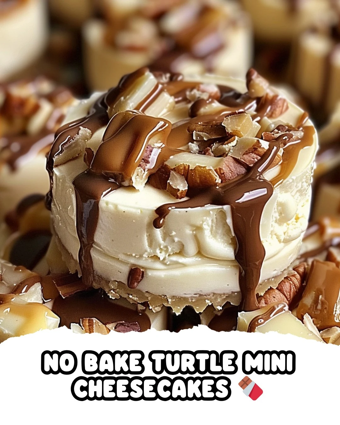 Indulge with No Bake Turtle Mini Cheesecakes Today