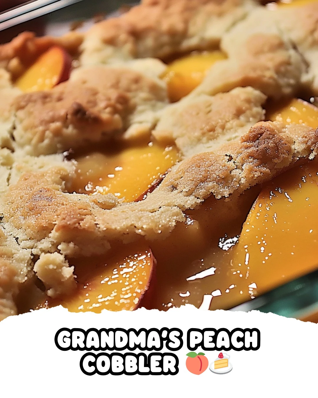 Simple and Delicious Grandmas Peach Cobbler Recipe finished dish