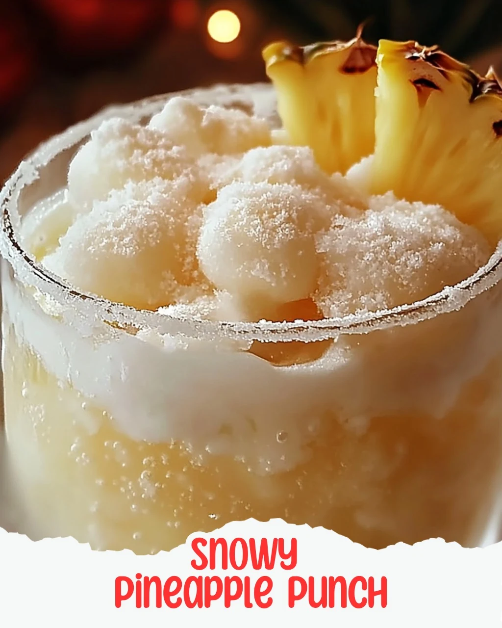 Snowy Pineapple Punch: A Festive Delight